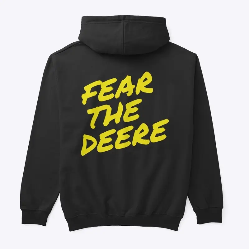 Fear The Deere Hoodie